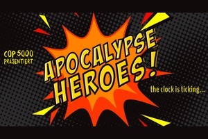 Apocalypse Heroes!