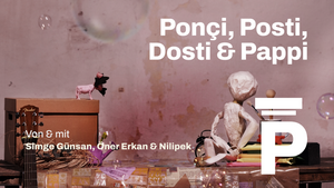 Ponçi, Posti, Dosti & Pappi