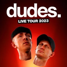 dudes. - Live Tour 2023