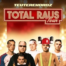 Teuterekordz - Total Raus Tour 2024