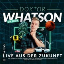 Doktor Whatson - Live aus der Zukunft