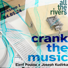 All The Rivers Workshop: Introduction to Music Boxing