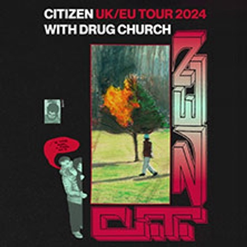 Citizen - With Special Guest: Drug Church