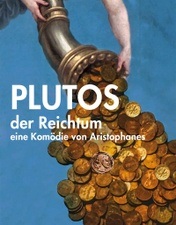 PLUTOS - der Reichtum