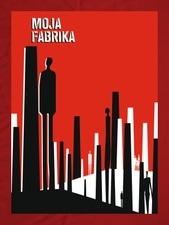 MOJA FABRIKA (MY FACTORY)