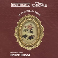 Northcote & Chris Cresswell - If You Roam Tour 2024