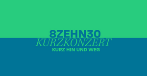 8ZEHN30 – Kurzkonzert