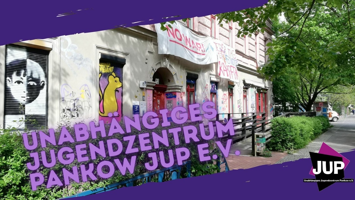 Unabhängiges Jugendzentrum Pankow JUP e.v.