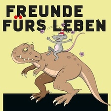 Freunde fürs Leben - Ein Kinderstück für die ganze Familie