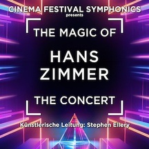 The Magic of Hans Zimmer - The Concert