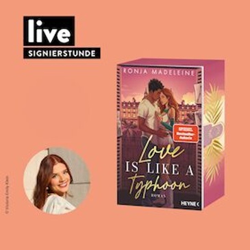 SIGNIERSTUNDE: Love is like a Typhoon