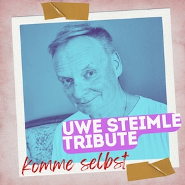 Uwe Steimle Tribute - Ich komme selbst