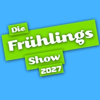 "Hier spielt die Musik" - die Frühlingsshow 2027