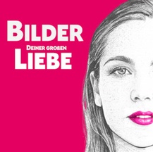 Bilder deiner großen Liebe