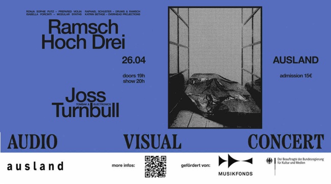 Ramsch³ (Ronja Sophie Putz / Raphael Schuster / Isabella Forciniti / Katrin Bethge) and Joss Turnbull
