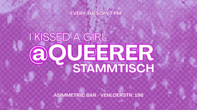 I kissed a Girl @ queererstammtisch