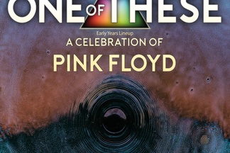 ONE OF THESE - a celebration of Pink Floyd - Meddle