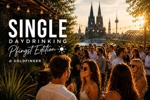Single Daydrinking Pfingst Edition ☀️ @Terrace Goldfinger