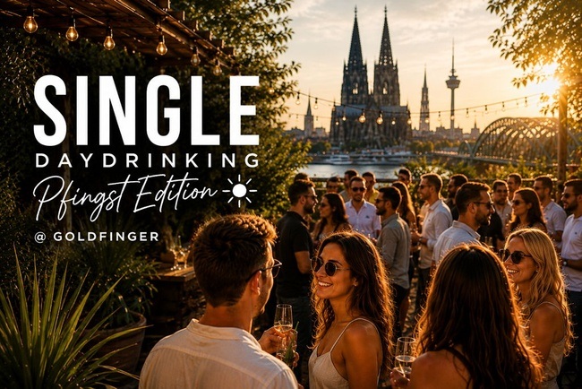 Single Daydrinking Pfingst Edition ☀️ @Terrace Goldfinger