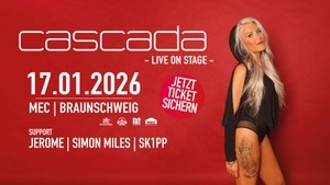 Cascada am 17. Januar im MEC Braunschweig