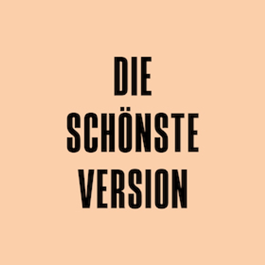 Die schönste Version