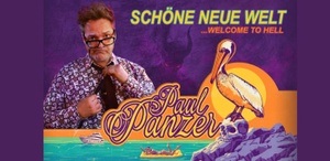 Paul Panzer - Schöne neue Welt ...welcome to Hell