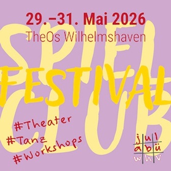 LEBENSRAUM / Spielclubfestival