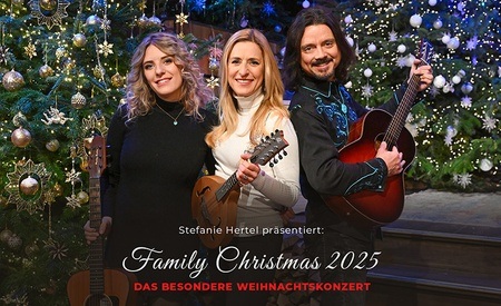 Stefanie Hertel präsentiert: Family Christmas 2025