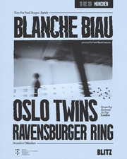 Live at Blitz : CoreChaos w/ Blanche Biau, Ravensburger Ring, Oslo Twins.