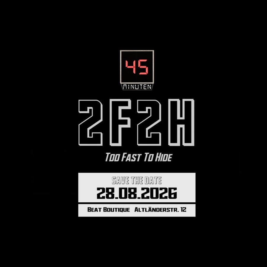 Titelbild der Veranstaltung 2F2H - TOO FAST TO HIDE