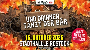 Und drinnen tanzt der Bär @ Stadthalle Rostock