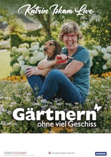 Katrin Iskam "Gärtnern ohne viel Geschiss"