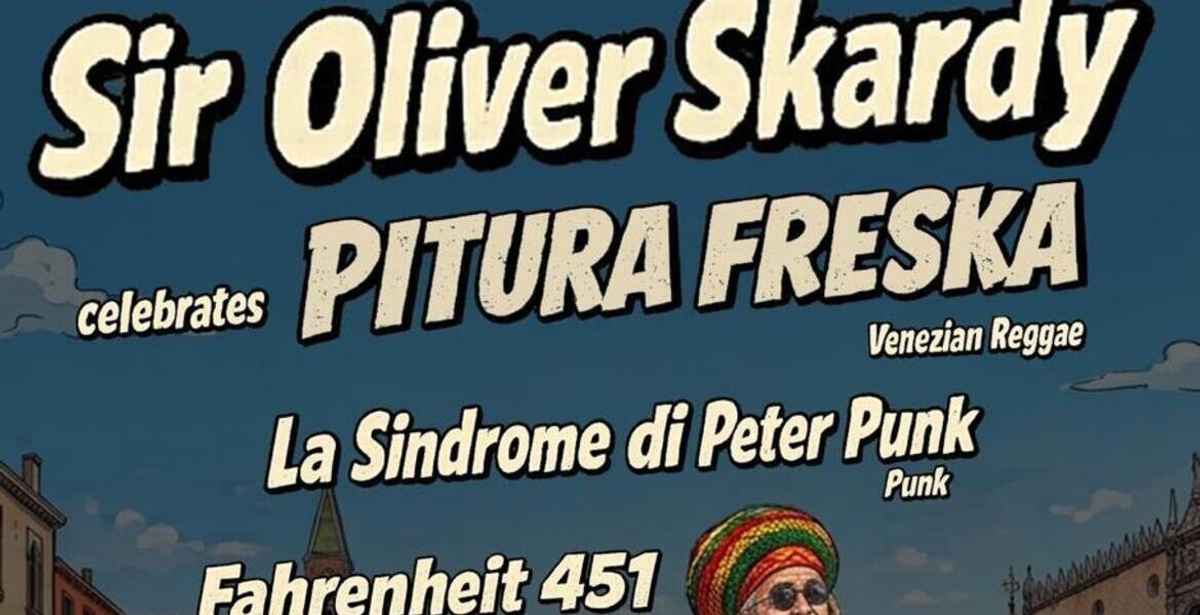 Titelbild der Veranstaltung SIR OLIVER SKARDY of PITURA FRESKA