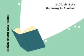 Hutlesung - Erzähle (d)eine Geschichte!