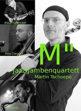 "M“ - Jazzgambenquartett