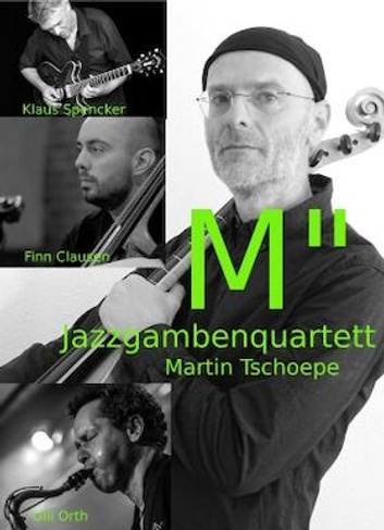 "M“ - Jazzgambenquartett