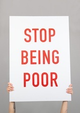 STOP BEING POOR: INTERVIEWS