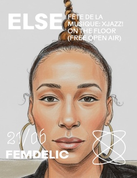 Femdelic  / XJAZZ! on the floor (free open air) at Else