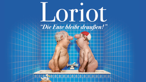 LORIOT - Die Ente bleibt draußen