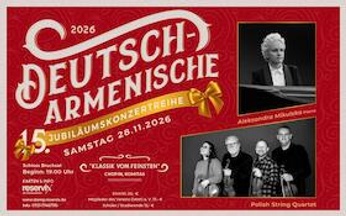 15. Deutsch-Armenische Jubiläumskonzertreihe