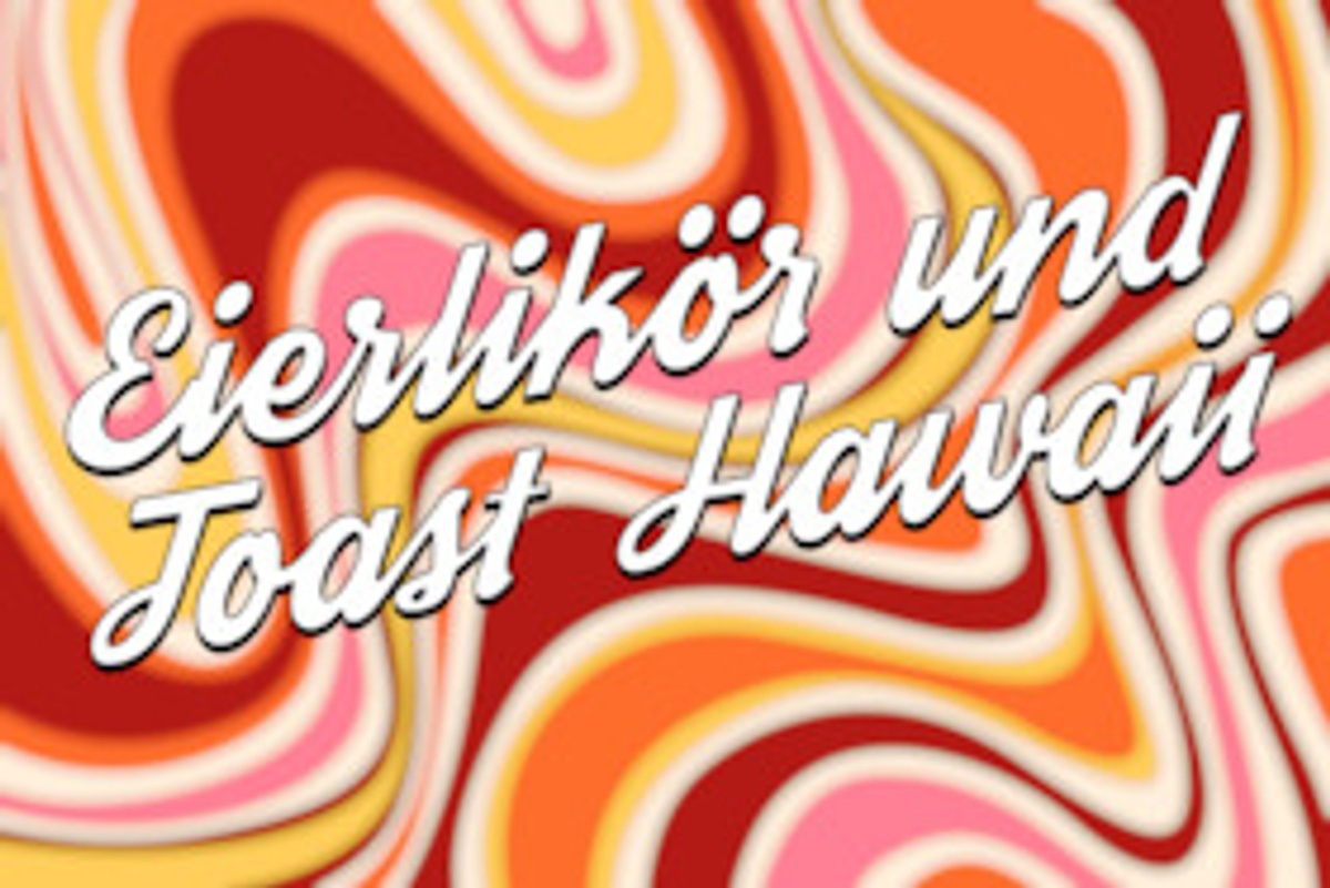 Eierlikör und Toast Hawaii