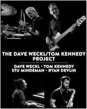 Dave Weckl/Tom Kennedy Project