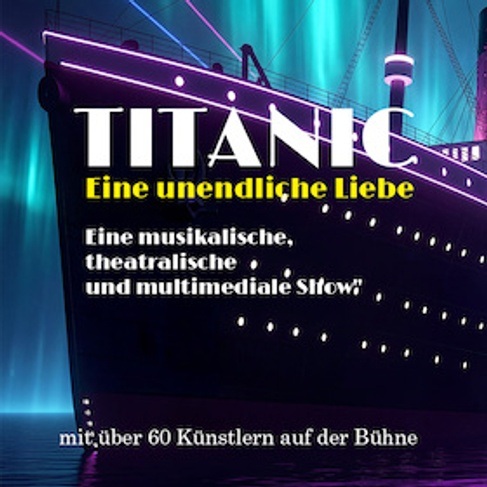 TITANIC - Eine unendliche Liebe