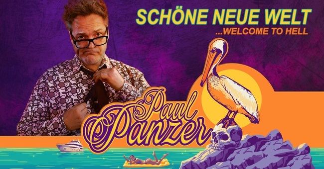 Paul Panzer - Schöne neue Welt ...Welcome to Hell