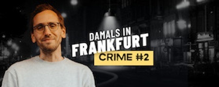 Mirco Becker: Damals in Frankfurt CRIME #2