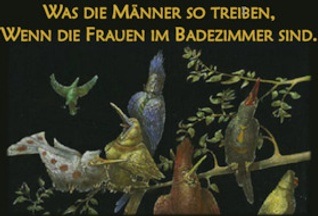 Was die Männer so treiben, wenn die Frauen im Badezimmer sind