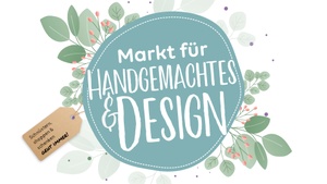 Markt für Handgemachtes &amp; Design - Frühjahr 2025