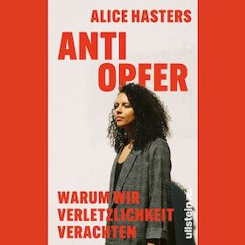 Alice Hasters: Anti Opfer