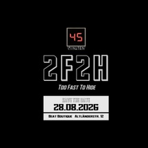 2F2H - TOO FAST TO HIDE