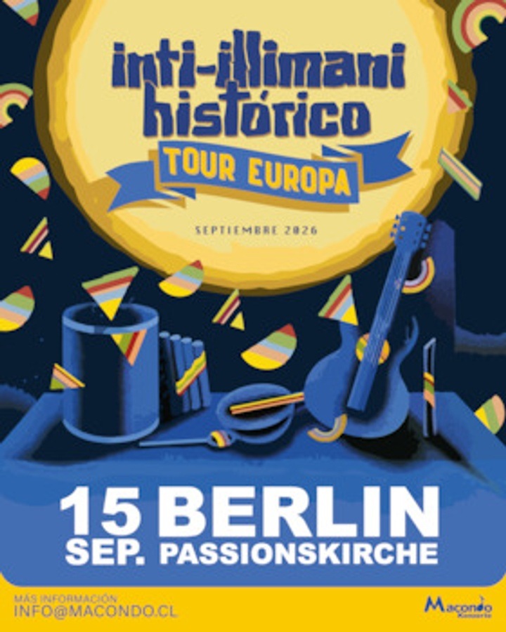 Inti Illimani Histórico Tour Europa 2026: Berlín
